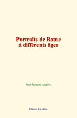 Portraits de Rome à différents âges