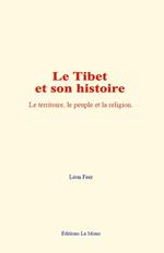 Le Tibet et son histoire