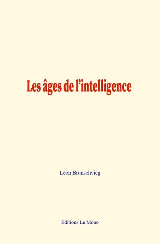 Les âges de l'intelligence