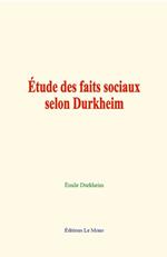 Etude des faits sociaux selon Durkheim