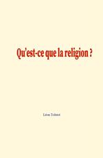 Qu'est-ce que la religion ?