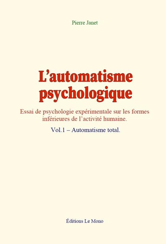 L'automatisme psychologique (vol.1)