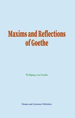 Maxims and Reflections of Goethe