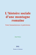 L'histoire sociale d'une montagne romaine