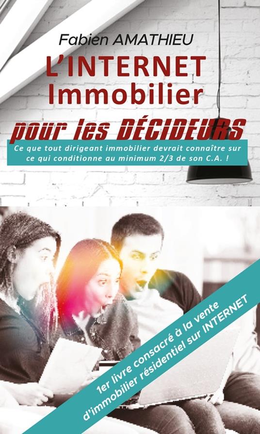 L'INTERNET IMMOBILIER pour LES DÉCIDEURS