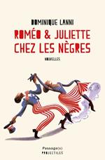 Roméo et Juliette chez les nègres