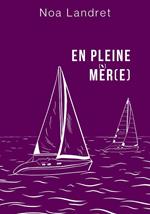 En pleine mer(e)