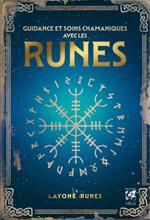 Guidance et soins chamaniques avec les runes