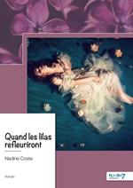 Quand les lilas refleuriront