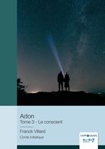 Adon - Le conscient