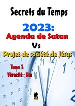 2023 :Agenda de Satan vs Projet de société de Jésus