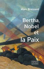 Bertha, Nobel et la Paix
