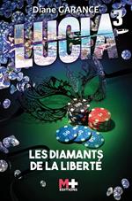 Lucia Les diamants de la liberté