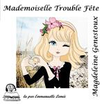 Mademoiselle Trouble Fête