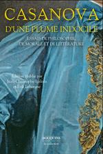 D'une plume indocile - Essais de philosophie, de morale et de littérature