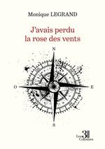 J'avais perdu la rose des vents