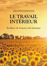 Le travail intérieur - Éveilleur de l'essence des humains