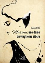 Marina, une dame du vingtième siècle