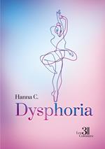 Dysphoria