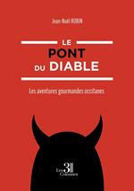 Le pont du Diable - Les aventures gourmandes occitanes