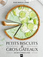 Petits biscuits et gros gâteaux