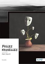 Folles nouvelles