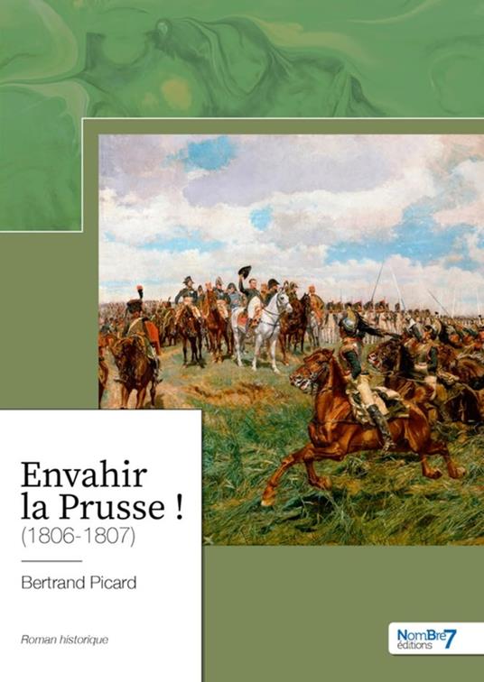 Envahir la Prusse ! (1806-1807)