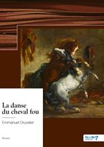 La danse du cheval fou