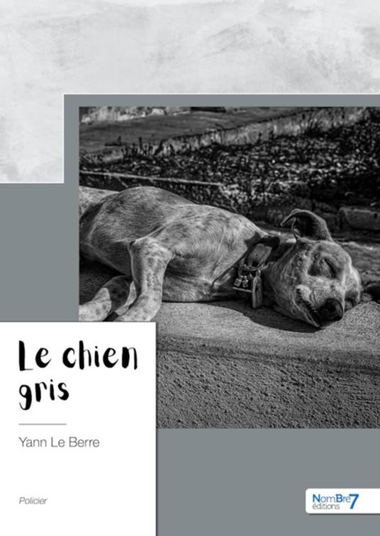 Le chien gris