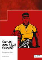 L'aigle aux ailes rouges