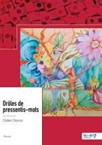 Drôles de préssentis-mots