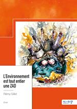 L'Environnement est tout entier une ZAD