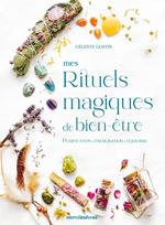 Mes rituels magiques de bien-être