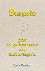 Surpris par la puissance du Saint-Esprit