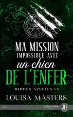 Ma mission impossible avec un chien de l'enfer