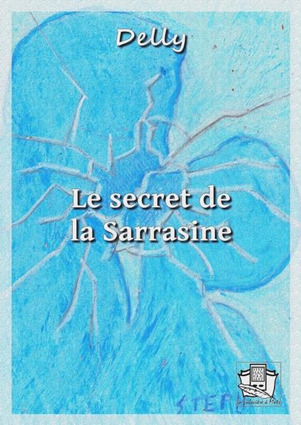 Le secret de la Sarrasine