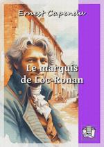 Le marquis de Loc-Ronan