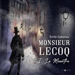 Monsieur Lecoq (Tome 1) - Le Meurtre