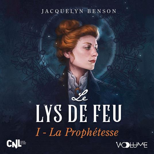 Lys de feu (Tome 1) - La Prophétesse