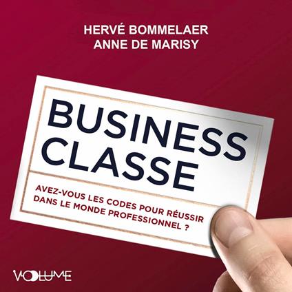 Business classe. Avez-vous les codes pour réussir dans le monde professionnel ?