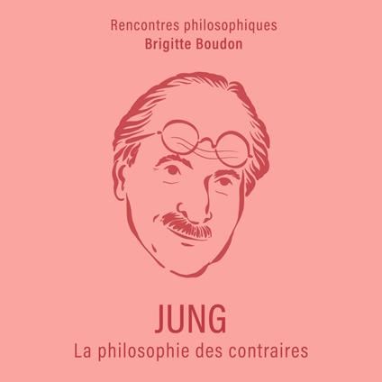 Jung. La philosophie des contraires