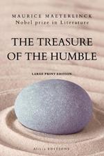 The Treasure of the Humble: Nobel prize in Literature - Large Print Edition