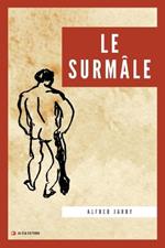 Le Surmâle: Nouvelle édition en grands caractères