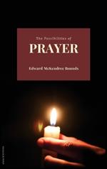 The Possibilities of Prayer