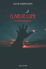 Clair de Lune: Et autres nouvelles