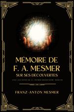 Mémoire de F. A. Mesmer, docteur en médecine, sur ses découvertes