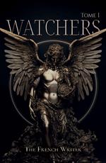 Watchers - Tome 1