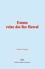 Emma, reine des îles Hawaï