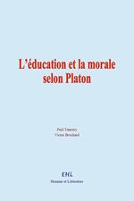 L'éducation et la morale selon Platon