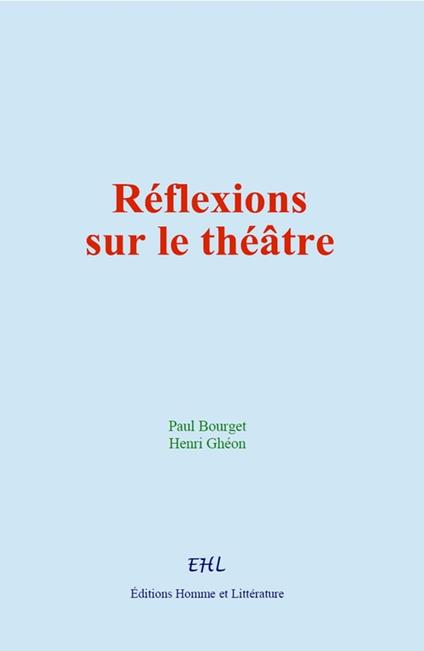 Réflexions sur le théâtre